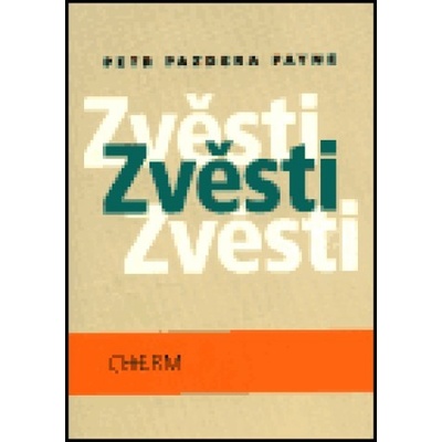 Zvěsti - Pazdera Payne Petr