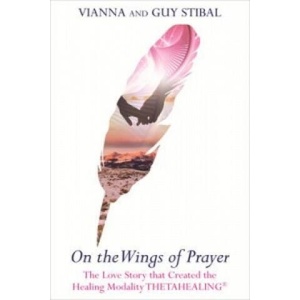 On the Wings of Prayer | Vianna Stibal (ISBN: 9781848509702)