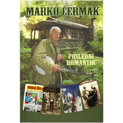 Bookretail s.r.o. Marko Čermák Poslední romantik 2. doplněné vydání