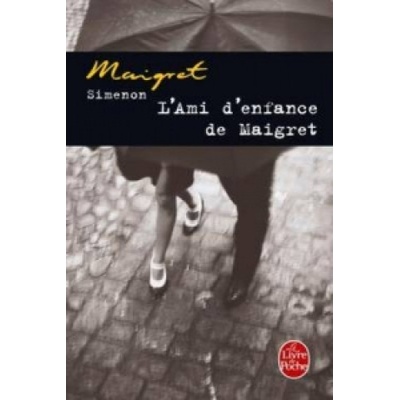 L´ami D´enfance De Maigret - G. Simenon
