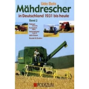Fiatagri (Laverda), Fortschritt (MDW), International (Case IH), John Deere, Ködel & Böhm | Udo Bols (2006)