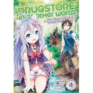 Drugstore in Another World: The Slow Life of a Cheat Pharmacist, Vol. 4 (ISBN: 9781638585633)
