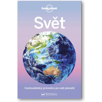 Svět - Cestovatelský průvodce po naší planetě