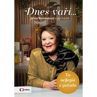 Dnes vaří… Jiřina Bohdalová a její hosté