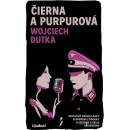 Čierna a purpurová - Wojciech Dutka