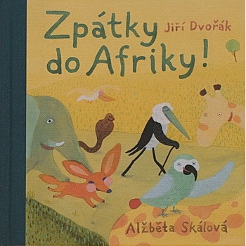 Zpátky do Afriky! - Jiří Dvořák