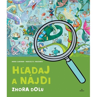 Hľadaj a nájdi: Zhoda dolu - Marcelo E. Mazzanti, Anna Clariana Ilustrátor