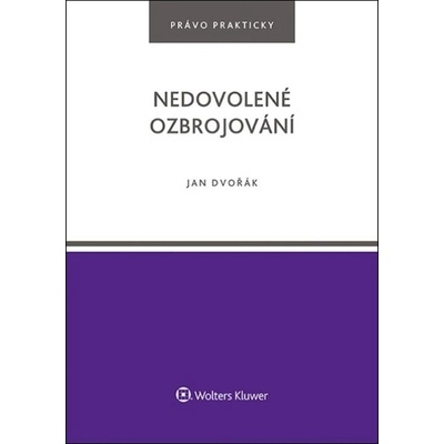 Nedovolené ozbrojování - Jan Dvořák