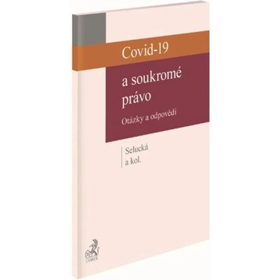 Covid-19 a soukromé právo - Markéta Selucká