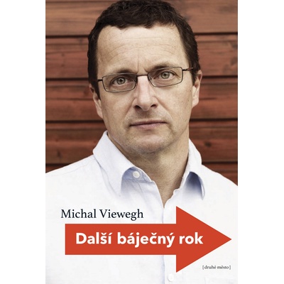Další báječný rok Michal Viewegh