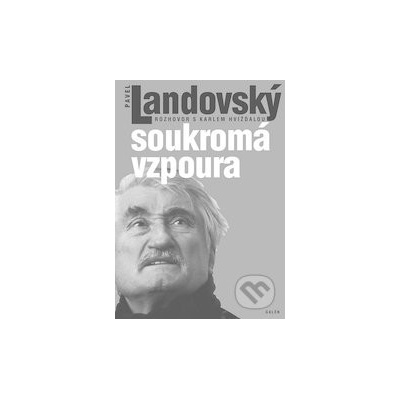 Soukromá vzpoura - Karel Hvížďala - Kniha