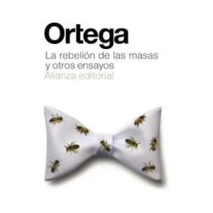 La rebelión de las masas y otros ensayos | José Ortega y Gasset (ISBN: 9788420686073)
