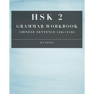 HSK 2 Grammar Workbook | Leong B Y Leong (2020)