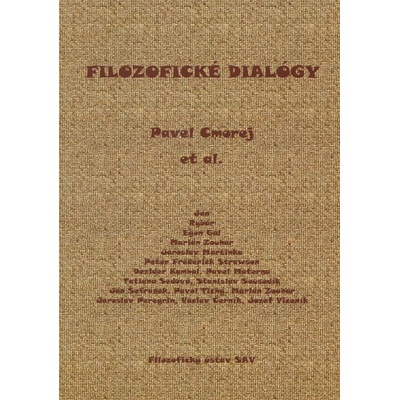 Filozofické dialógy - Cmorej Pavel