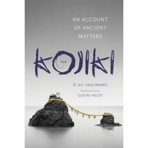 Kojiki | Gustav Heldt (ISBN: 9780231163897)