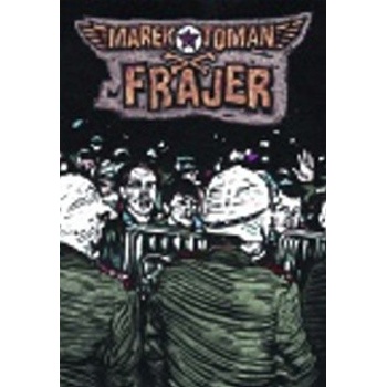 Frajer - Marek Toman