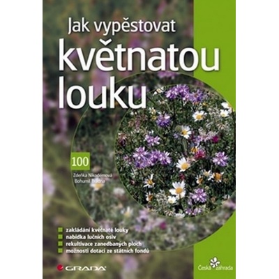 Jak vypěstovat květnatou louku - Zdeňka Nikodémová, Bohumil Branda