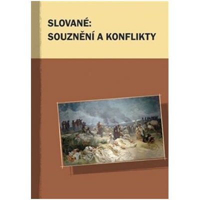 Slovan é: souznění a konflikty Markus Giger