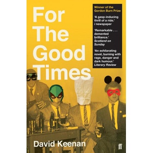 For The Good Times | David Keenan (ISBN: 9780571340521)