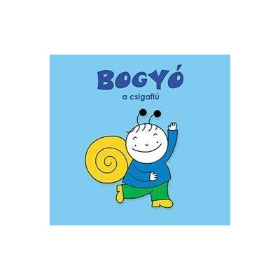 Bogyó, a csigafiú