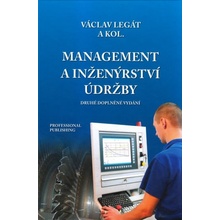 Management a inženýrství údržby - Václav Legát