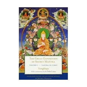 The Great Exposition of Secret Mantra, Volume 1: Tantra in Tibet (Revised Edition) | Dalai Lama, Tsongkhapa, Jeffrey Hopkins (ISBN: 9781611803594)