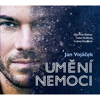 Jan Vojáček: Umění nemoci - Jan Vojáček