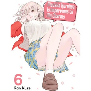 Medaka Kuroiwa Is Impervious to My Charms 6 (ISBN: 9781647293383)