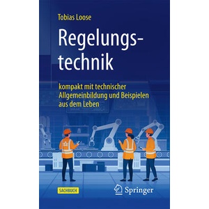 Regelungstechnik | Tobias Loose (ISBN: 9783662726297)