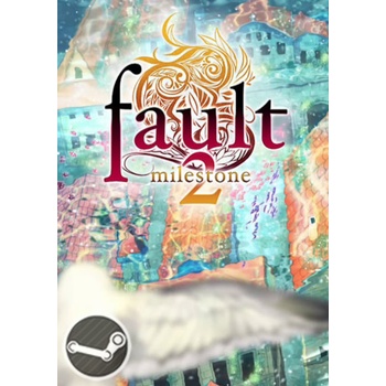 Fault milestone two side:above