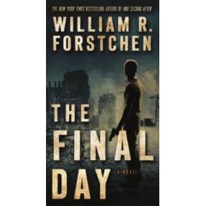Final Day | William R. Forstchen (ISBN: 9780765376756)