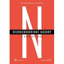 Neuroendokrinní nádory v kasuistikách - Eva Sedláčková