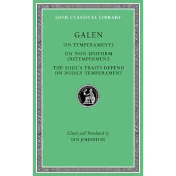 Image 1 of On Temperaments. On Non-Uniform Distemperment. The Soul's Traits Depend on Bodily Temperament | Galen Galen, Ian Johnston