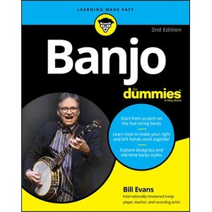 Banjo For Dummies - Book + Online Video & Audio Instruction, 2nd Edition | Bill Evans (ISBN: 9781119731382)
