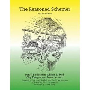 Reasoned Schemer | Friedman, Daniel P. (Professor, Indiana University), Byrd, William E. (Research Professor, University of Utah), Kiselyov, Oleg (Assistant Professor, T (ISBN: 9780262535519)