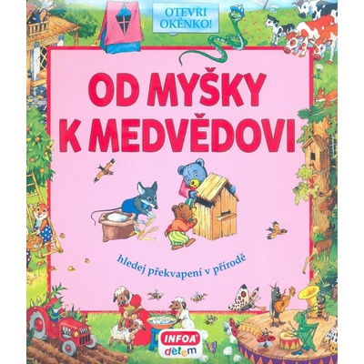 Od myšky k medvědovi - Hledej překvapení v přírodě - Bulackij Svjatoslav