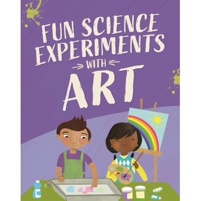 Fun Science: Experiments with Art - Martin, Claudia