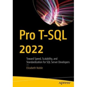 Pro T-SQL 2022 | Elizabeth Noble (2023)