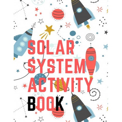 Solar System Activity Book.Maze Game, Coloring Pages, Find the Difference, How Many? Space Race and Many More.