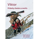 Viktor – príbehy chatára a nosiča