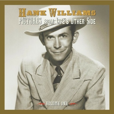 WILLIAMS, HANK - PICTURES FROM LIFE’S OTHER SIDE, VOL. 1 CD