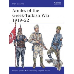 Armies of the Greek-Turkish War 1919-22 | Philip Jowett (ISBN: 9781472806840)