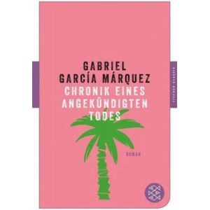 Chronik eines angekündigten Todes | Gabriel Garcia Marquez, Curt Meyer-Clason (ISBN: 9783596907069)