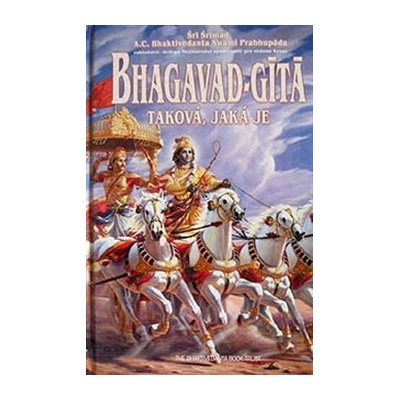 Bhagavad Gíta - Taková, jaká je - Bhaktivedanta Prabhupáda