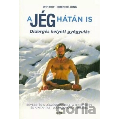A jég hátán is - Didergés helyett gyógyulás