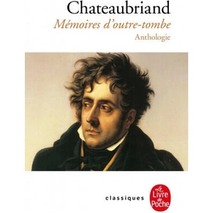 Memoires D Outre-Tombe | François-René de Chateaubriand (ISBN: 9782253160502)