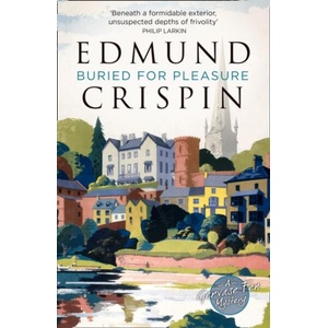 Buried for Pleasure | Edmund Crispin (ISBN: 9780008228064)