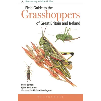 Field Guide to the Grasshoppers of Great Britain and Ireland | Björn Beckmann, Richard Lewington