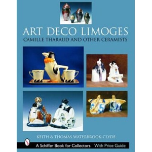 Art Deco Limoges: Camille Tharaud and Other Ceramics | Keith Waterbrook-Clyde (ISBN: 9780764321788)