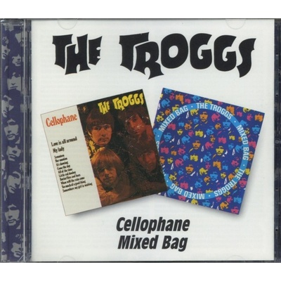 Troggs - Cellophane/Mixed Bag CD